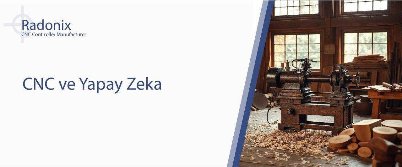 CNC ve Yapay Zeka